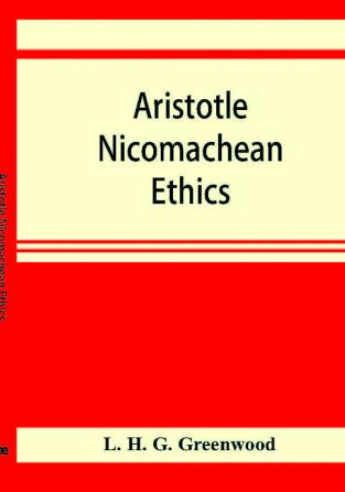 Aristotle Nicomachean ethics. Book six with essays notes and translation