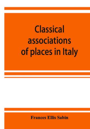 Classical associations of places in Italy