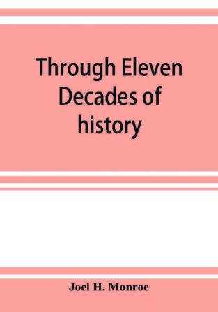 Through eleven decades of history