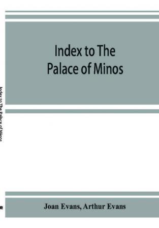 Index to The palace of Minos