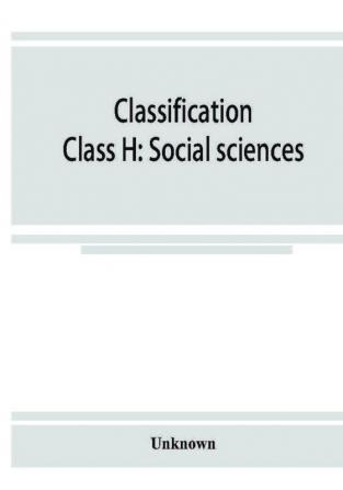 Classification. Class H: Social sciences