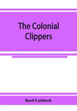 The colonial clippers