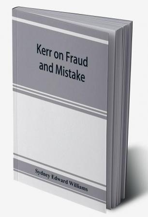 Kerr on fraud and mistake