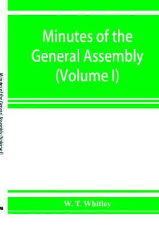 Minutes of the General Assembly of the General Baptist churches in England