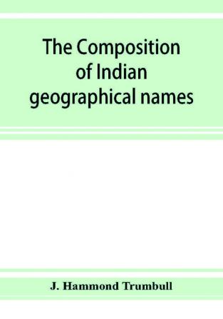 The composition of Indian geographical names