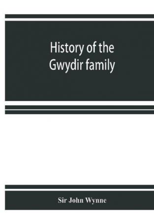 History of the Gwydir family