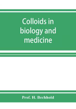 Colloids in biology and medicine