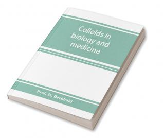 Colloids in biology and medicine