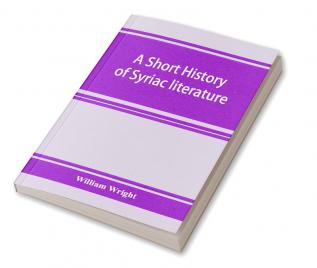 A short history of Syriac literature