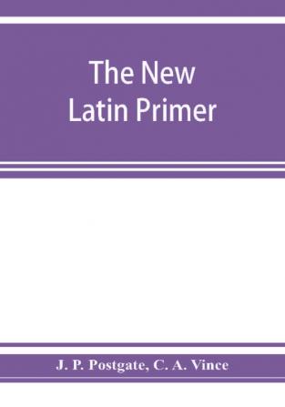 The new Latin primer