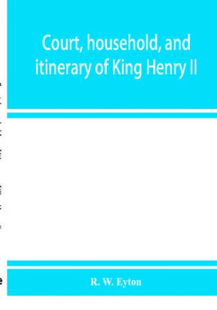 Court household and itinerary of King Henry II