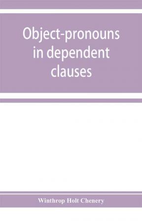 Object-pronouns in dependent clauses. A study in old Spanish word-order