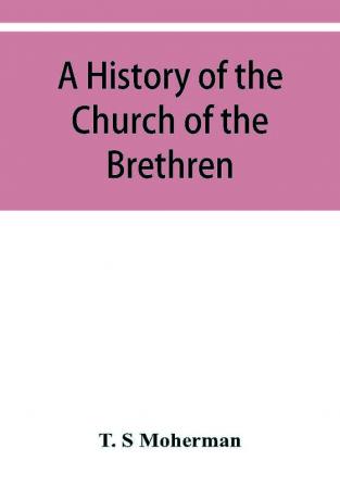 A history of the Church of the Brethren Northeastern Ohio