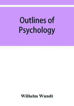 Outlines of psychology