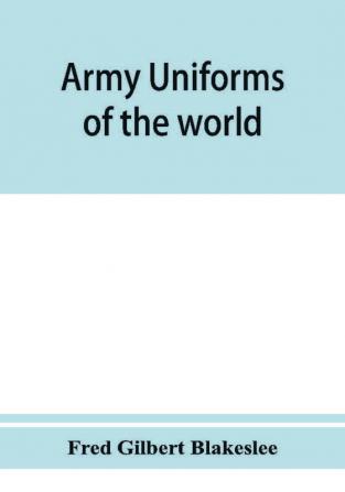 Army uniforms of the world