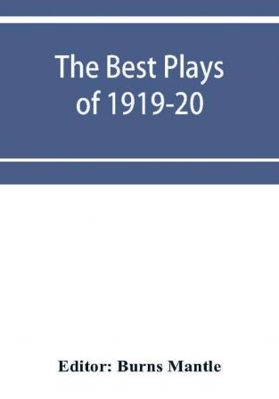 The Best Plays of 1919-20