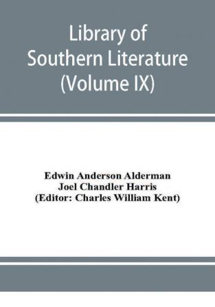 Library of southern literature (Volume IX)