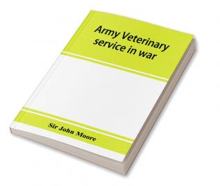 Army veterinary service in war