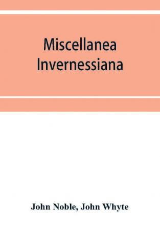 Miscellanea invernessiana