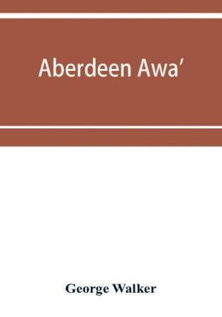 Aberdeen awa'