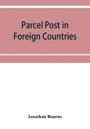 Parcel post in foreign countries