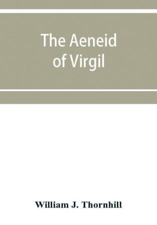 The Aeneid of Virgil