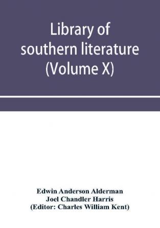 Library of southern literature (Volume X)