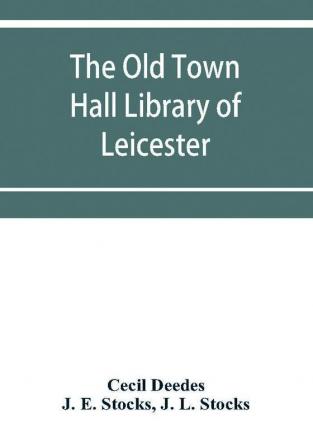 The Old Town Hall Library of Leicester