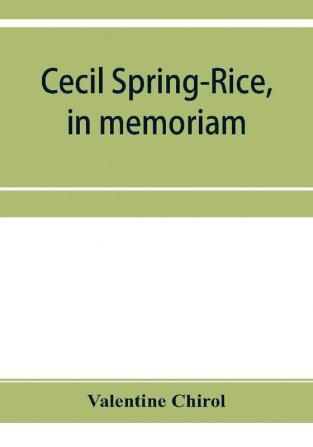 Cecil Spring-Rice in memoriam