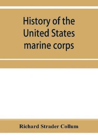 History of the United States marine corps