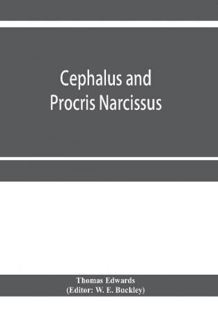 Cephalus and Procris. Narcissus