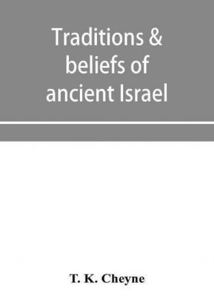 Traditions & beliefs of ancient Israel