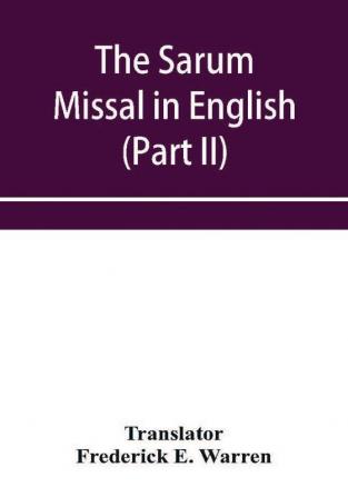 The Sarum Missal in English (Part II)