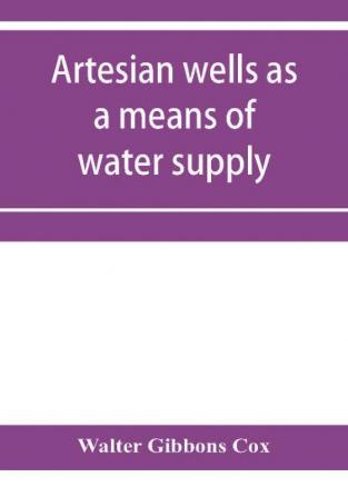 Artesian wells as a means of water supply