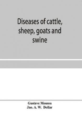 Diseases of cattle sheep goats and swine