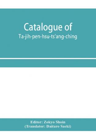 Catalogue Of Ta-Jih-PêN-Hsü-Ts'Ang-Ching