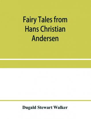 Fairy tales from Hans Christian Andersen