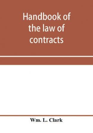 Handbook of the law of contracts