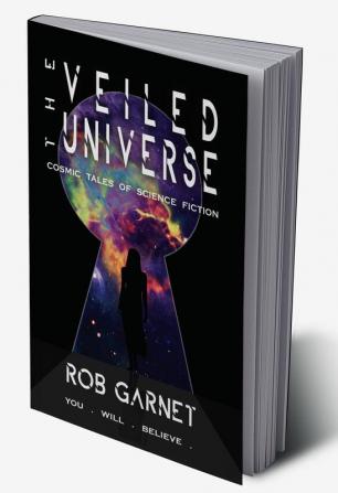 The Veiled Universe