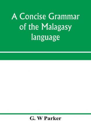 A concise grammar of the Malagasy language