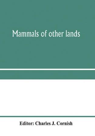 Mammals of other lands