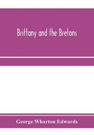 Brittany and the Bretons