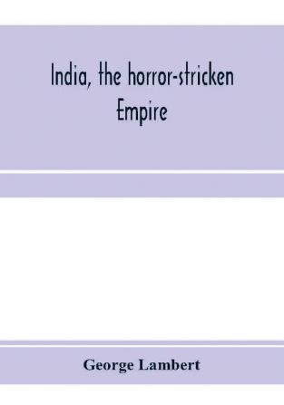 India the horror-stricken empire