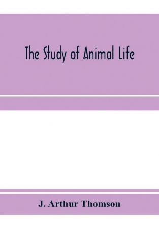 The study of animal life