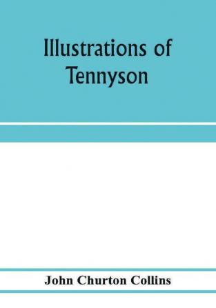 Illustrations of Tennyson