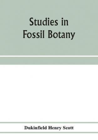 Studies in fossil botany