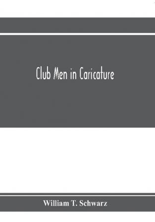 Club men in caricature