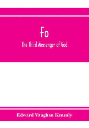 Fo the third messenger of God