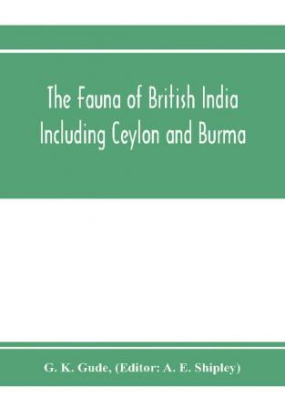 The Fauna of British India Including Ceylon and Burma. Mollusca - II (Trochomorphidae-Janellidae)