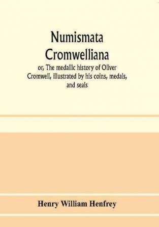 Numismata Cromwelliana